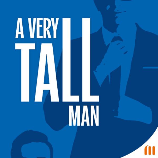 A Very Tall Man