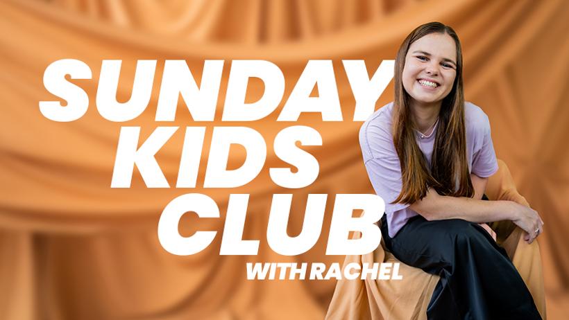 Sunday Kids Club with Rachel
