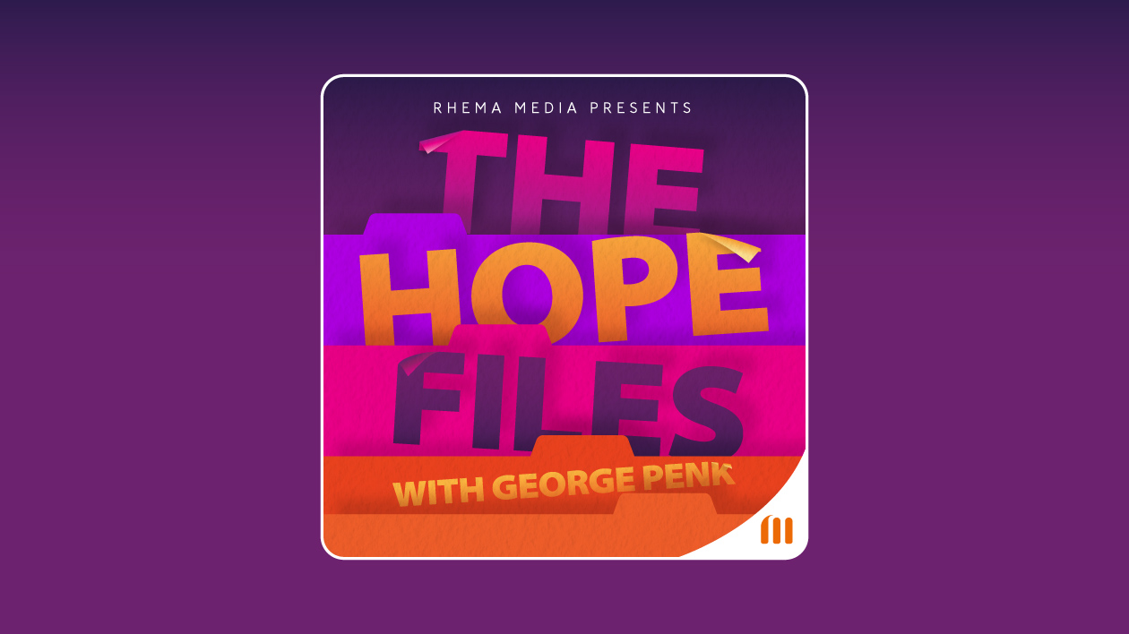 The Hope Files Podcast | Rhema
