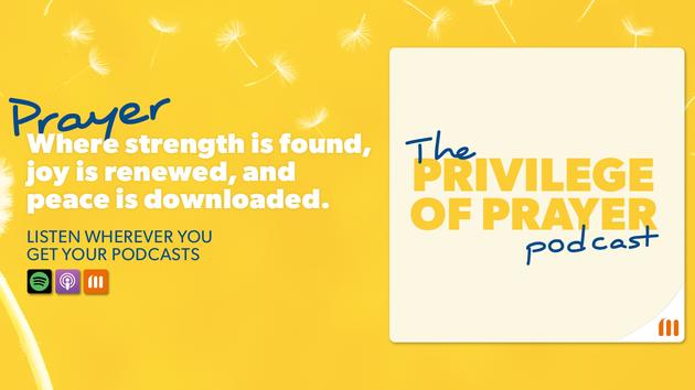 The Privilege of Prayer