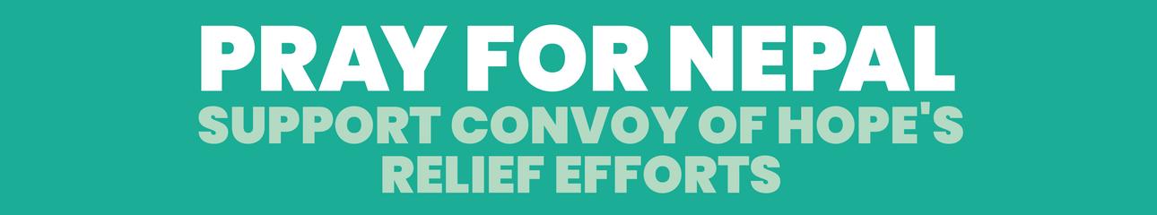 Pray for Nepal - Convoy of Hope