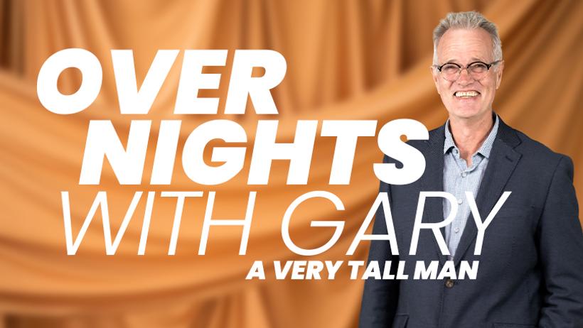 Overnights with Gary